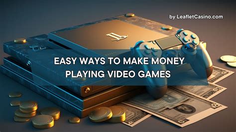 41 Ways to Make Money Playing Video Games .